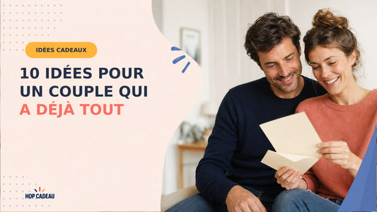 cadeau couple qui a déjà tout